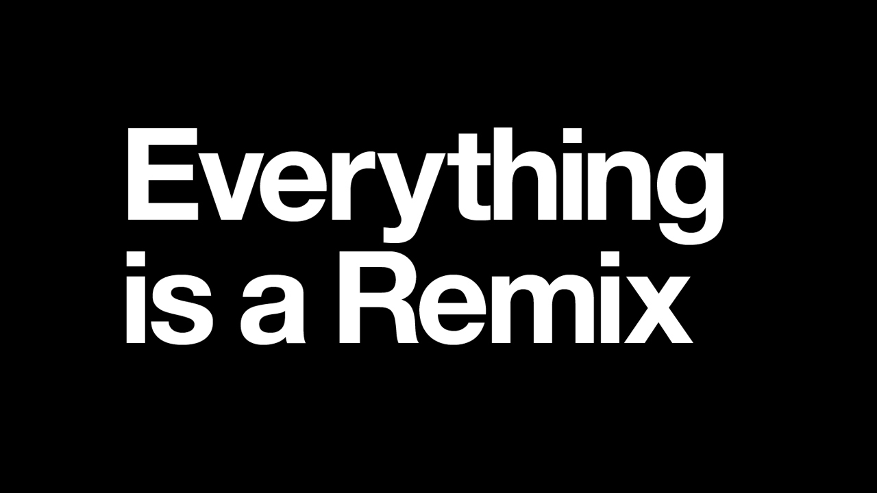 Everything-is-a-Remix-00